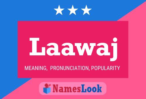 Laawaj Name Poster