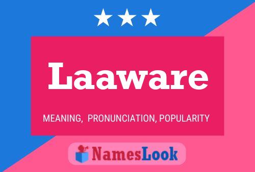 Laaware Name Poster