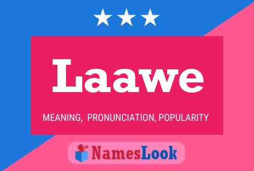 Laawe Name Poster