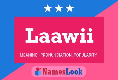 Laawii Name Poster