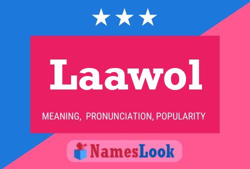 Laawol Name Poster