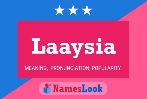 Laaysia Name Poster