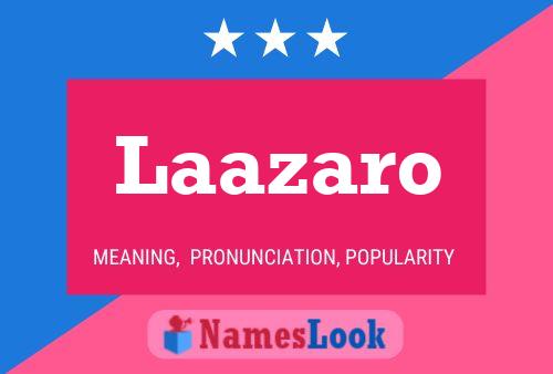 Laazaro Name Poster