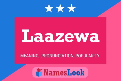 Laazewa Name Poster