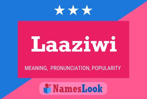 Laaziwi Name Poster