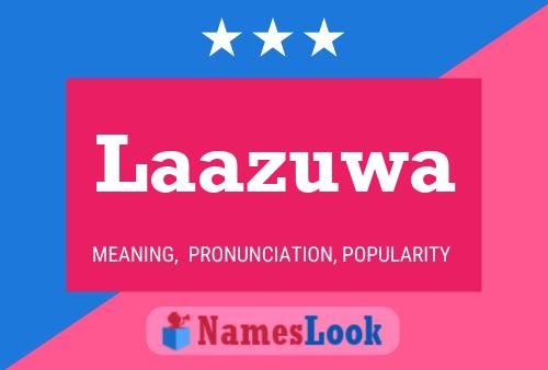 Laazuwa Name Poster