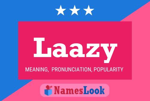 Laazy Name Poster