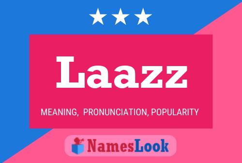 Laazz Name Poster