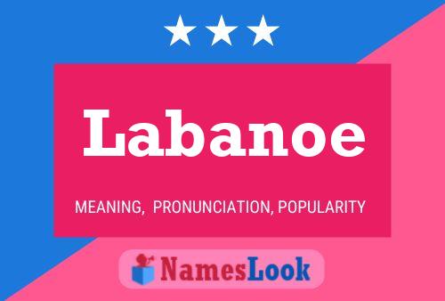 Labanoe Name Poster