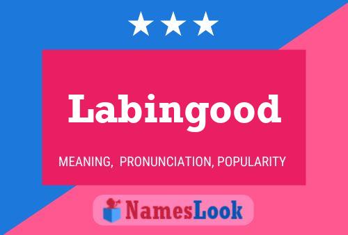 Labingood Name Poster