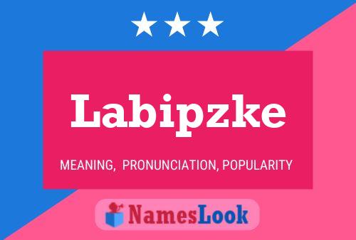 Labipzke Name Poster