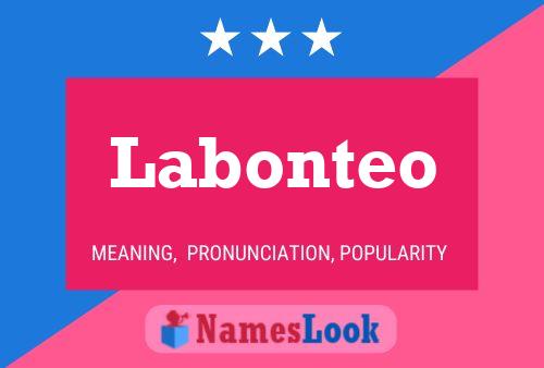 Labonteo Name Poster