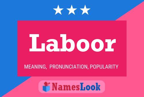 Laboor Name Poster