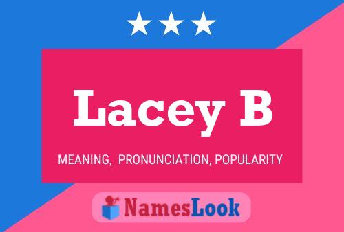 Lacey B Name Poster