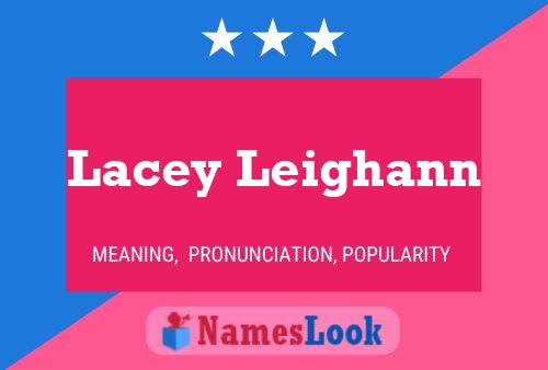 Lacey Leighann Name Poster