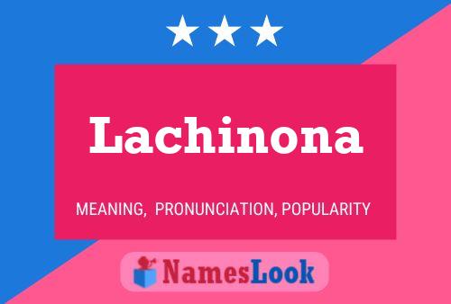 Lachinona Name Poster