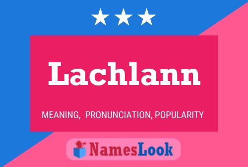 Lachlann Name Poster