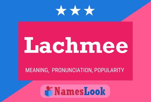 Lachmee Name Poster