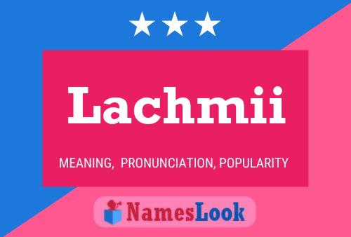 Lachmii Name Poster