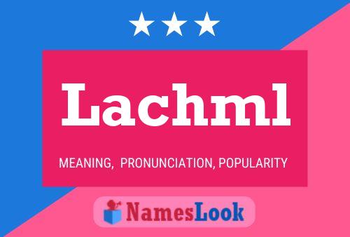 Lachml Name Poster