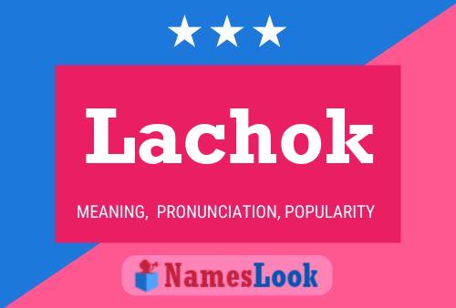 Lachok Name Poster