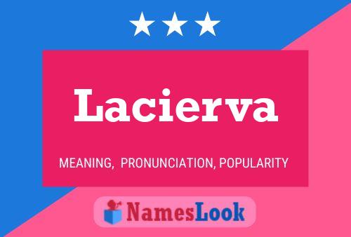 Lacierva Name Poster