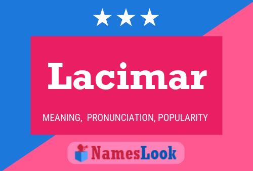 Lacimar Name Poster