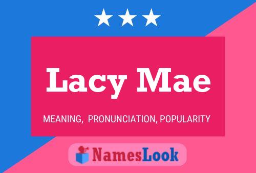 Lacy Mae Name Poster