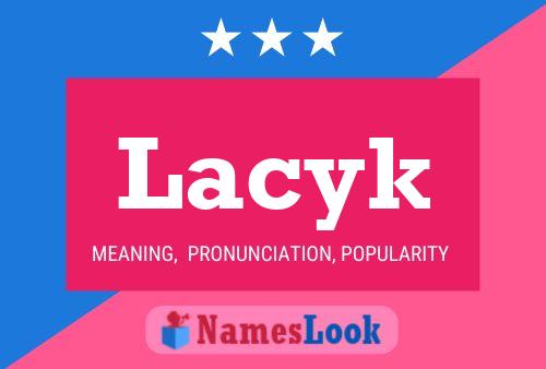 Lacyk Name Poster