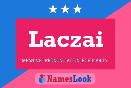 Laczai Name Poster