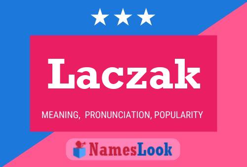 Laczak Name Poster