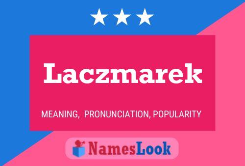 Laczmarek Name Poster