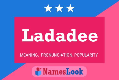 Ladadee Name Poster