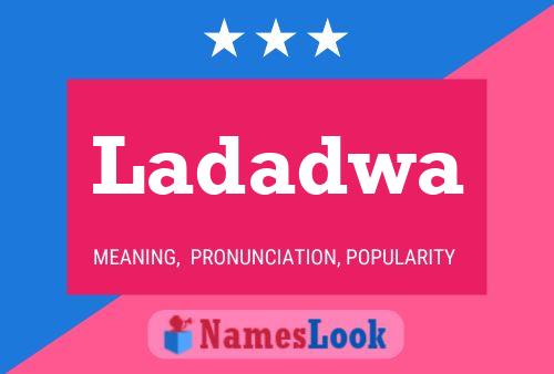 Ladadwa Name Poster