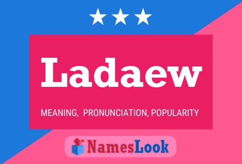 Ladaew Name Poster