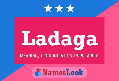 Ladaga Name Poster