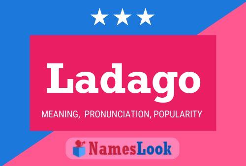 Ladago Name Poster