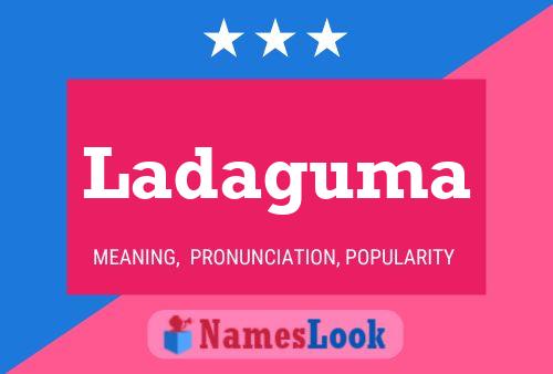 Ladaguma Name Poster