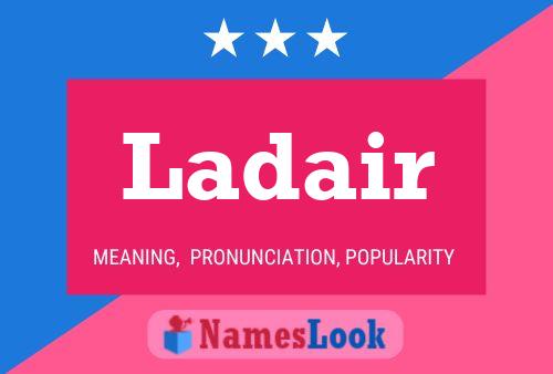 Ladair Name Poster