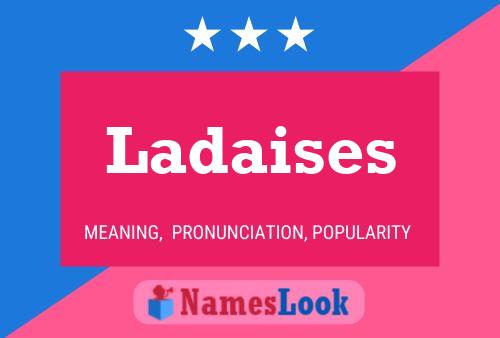 Ladaises Name Poster