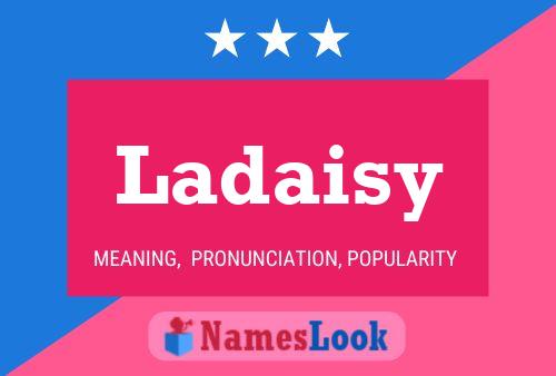 Ladaisy Name Poster