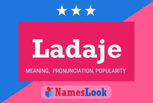 Ladaje Name Poster