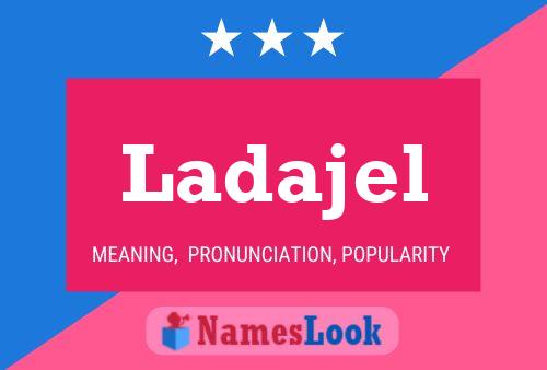 Ladajel Name Poster