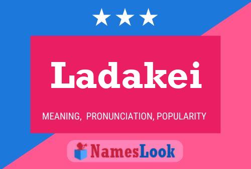 Ladakei Name Poster