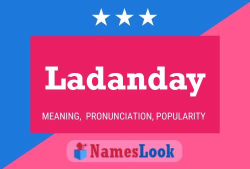 Ladanday Name Poster