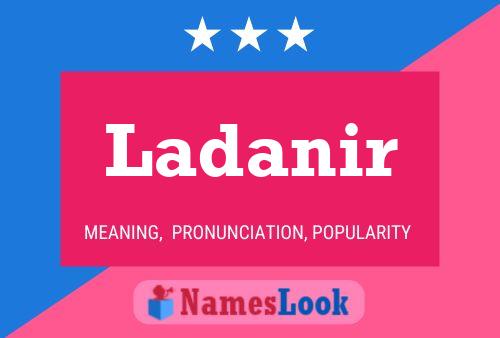 Ladanir Name Poster