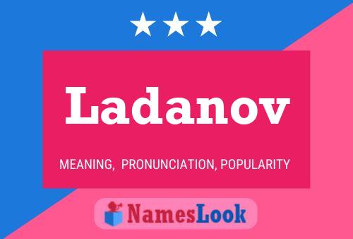 Ladanov Name Poster