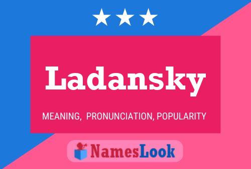 Ladansky Name Poster