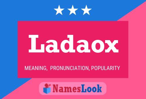 Ladaox Name Poster