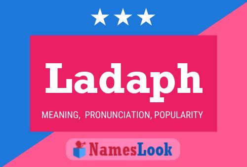 Ladaph Name Poster